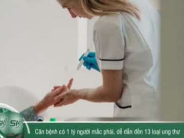 Căn bệnh có 1 tỷ người mắc phải, dễ dẫn đến nhiều loại ung thư