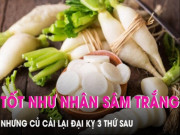 Clip Eva - Được ví như nhân sâm trắng nhưng củ cải lại đại kỵ với 3 thực phẩm quen thuộc này
