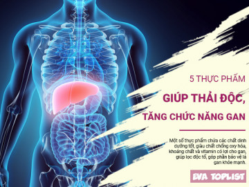 5 thực phẩm giúp thải độc gan, tăng cường chức năng gan