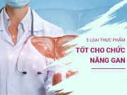 Sức khỏe - Bữa sáng là “thời kỳ vàng” nuôi dưỡng gan, 5 thực phẩm bổ gan người Việt có đầy nhưng ít ai ăn vào bữa sáng