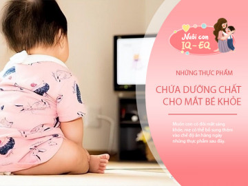 5 thực phẩm vàng bảo vệ mắt trẻ em khi thường xuyên xem tivi, điện thoại