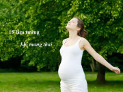 Bà bầu - Những lầm tưởng khi mang thai đến bây giờ vẫn có nhiều mẹ bầu tin là đúng