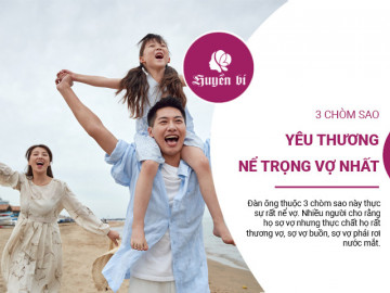 Đàn ông thuộc 3 chòm sao này luôn yêu thương, nể trọng vợ của mình