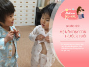 Nuôi con IQ EQ - Mẹ dạy điều này trước 6 tuổi, trẻ lớn lên tương lai xán lạn, cuộc sống thành đạt