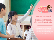 Nuôi con IQ EQ - Trẻ khiêm tốn hay trẻ thích thể hiện bản thân sẽ dễ thành công hơn? Chuyên gia tâm lý đưa ra câu trả lời bất ngờ