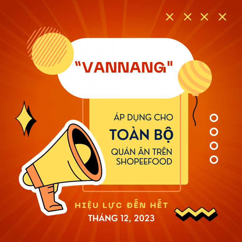 Mã VANNANG áp dụng với tất cả các quán đang hiện diện trên ShopeeFood, team mê ăn chỉ việc nhập tên gian hàng và chốt đơn món ngon mình thích là xong!