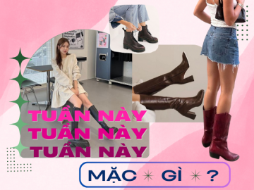 Tuần này mặc gì: Mùa thu đông mang boots là chuẩn, nhưng phối sao cho đẹp thì nàng cần học ngay!