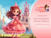 Nuôi con IQ EQ - Truyện cổ tích: Sự tích hoa Tường Vi