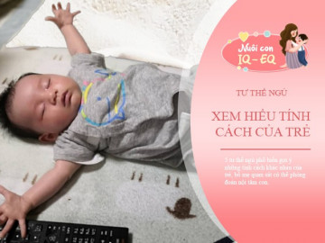 Xem 5 tư thế ngủ hiểu được nội tâm, trẻ thích ngủ kiểu đầu tiên lớn lên hạnh phúc, cuộc sống viên mãn