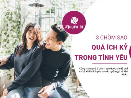 3 chòm sao nữ nổi tiếng với trái tim si tình, nồng nhiệt và cháy bỏng ...