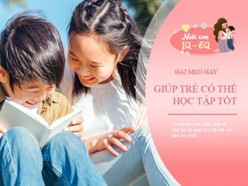 Tiến sĩ giáo dục chỉ ra 2 mẹo đơn giản, giúp trẻ học đâu nhớ đó sau kỳ nghỉ hè