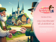 Nuôi con IQ EQ - Truyện cổ tích: Lá đơn kỳ lạ