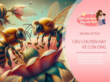 Truyện cổ tích: Sự tích con Ong