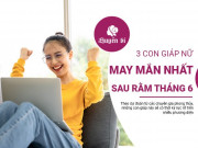 Clip Eva - 3 con giáp nữ may mắn nhất sau Rằm tháng 6: Bí quyết đón tài lộc, tình duyên