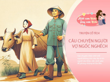 Truyện cổ tích: Người vợ ngốc nghếch
