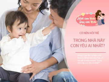 Hỏi trẻ “Con yêu bố hay mẹ hơn?” tưởng đùa vui nhưng vô tình làm tổn thương cả nhà