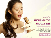 Clip Eva - 3 "bẫy" dinh dưỡng mà bạn dễ mắc phải