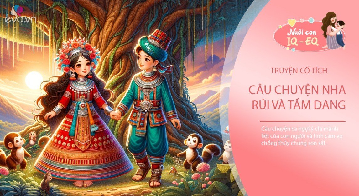 Truyện cổ tích: Nha Rúi và Tầm Dang
