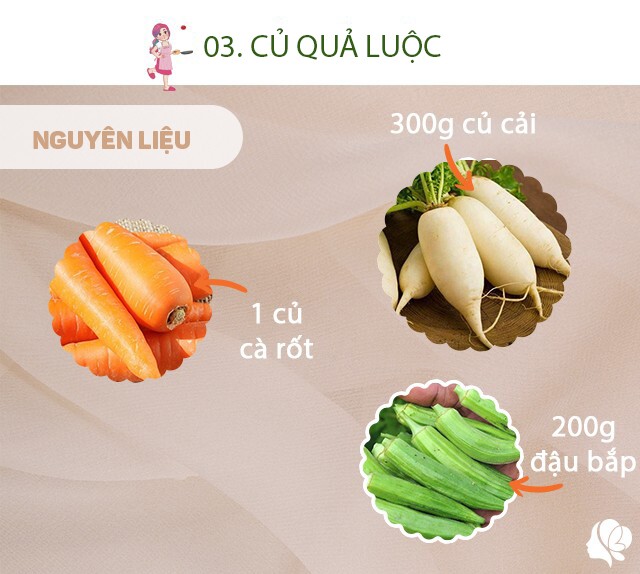 Chuẩn bị: 200g đậu bắp, 300g củ cải, 1 củ cà rốt khoảng 150g, 1/2 cây súp lơ xanh, muối một ít.