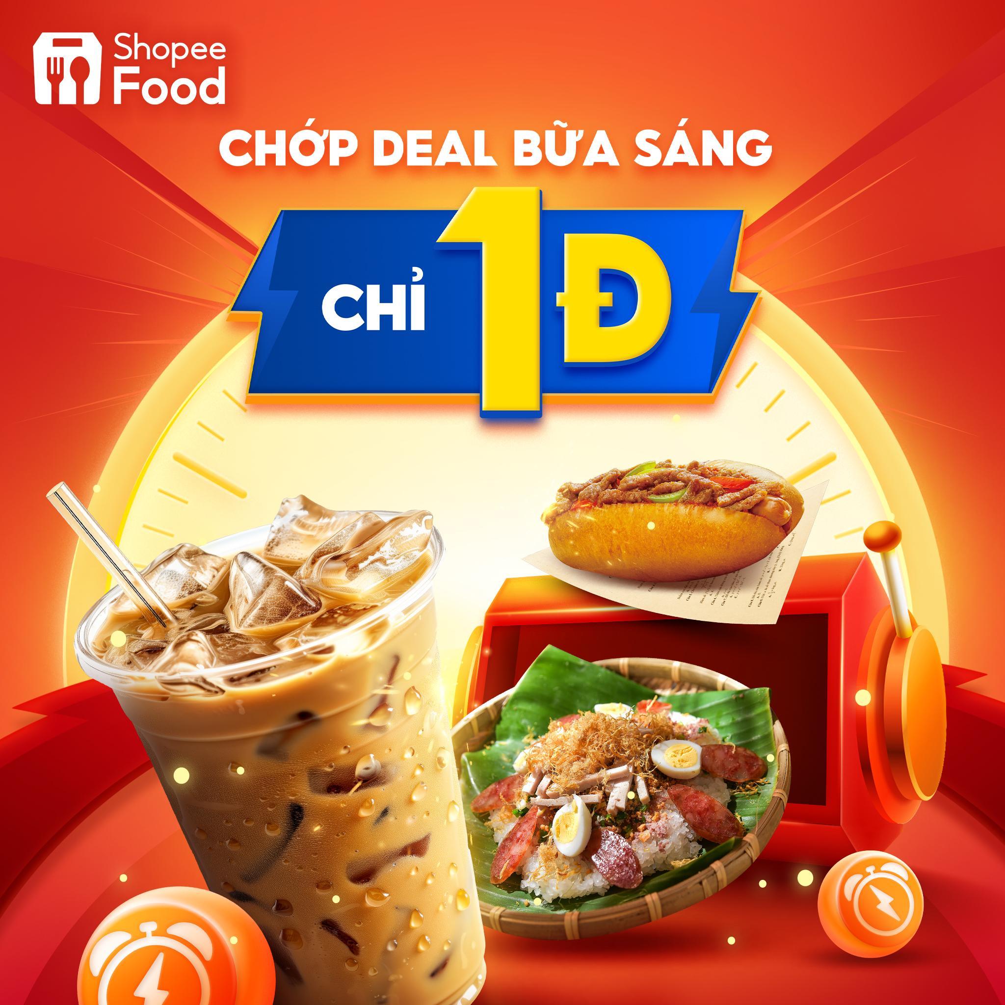 Truy cập ShopeeFood vào lúc 6H - 9H để nạp năng lượng cho bữa sáng với giá 1 đồng, duy nhất chỉ có tại Siêu Hội Flash Sale.