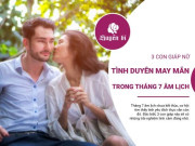 Clip Eva - Ai sẽ là những người may mắn trong tình yêu cuối tháng 7?