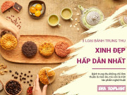 Clip Eva - 3 loại bánh Trung Thu mang đầy màu sắc nghệ thuật, xinh đẹp nhất