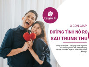 Clip Eva - Sau trung thu, tình yêu của bạn sẽ ra sao: 3 cung hoàng đạo này có câu trả lời