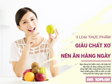 Muốn có hệ tiêu hóa khỏe mạnh: Đừng bỏ qua 3 loại quả này