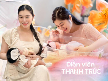 Diễn viên Thanh Trúc: Chồng tôi phải đi kiếm tiền nhiều hơn để nuôi 2 mẹ con