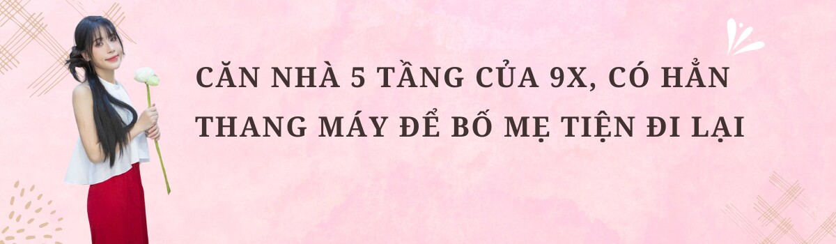 Cô giáo 9X Hà Nội xây nhà 5 tầng cho bố mẹ trước tuổi 30, hàng xóm xung quanh nức nở khen vừa xinh vừa giỏi - 5