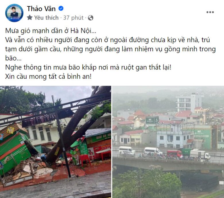 MC Thảo Vân nhắn nhủ: Mưa gió mạnh dần ở Hà Nội… Và vẫn có nhiều người đang còn ở ngoài đường chưa kịp về nhà, trú tạm dưới gầm cầu, những người đang làm nhiệm vụ gồng mình trong bão… Nghe thông tin mưa bão khắp nơi mà ruột gan thắt lại! Xin cầu mong tất cả bình an!.