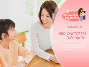 Nuôi con IQ EQ - Làm 4 điều để cùng con vượt qua tuổi dậy thì suôn sẻ, trẻ nhớ ơn bố mẹ suốt đời