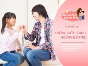 Nuôi con IQ EQ - "Nói thôi không cần giữ lời", chuyên gia chỉ ra tác hại không ngờ khi bố mẹ hứa suông với con