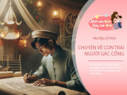 Nuôi con IQ EQ - Truyện cổ tích: Con trai người gác cổng