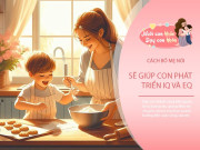 Nuôi con IQ EQ - Giọng điệu bố mẹ dùng khi nói chuyện sẽ quyết định chỉ số IQ và EQ của con