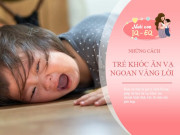 Nuôi con IQ EQ - Nếu trẻ cố tình khóc, bố mẹ có tức giận đến đâu cũng không nên đánh mắng, hãy áp dụng 4 bước