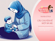 Nuôi con IQ EQ - Truyện cổ tích: Một bà mẹ