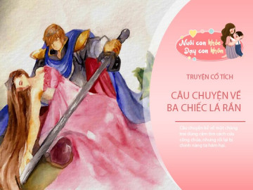 Truyện cổ tích: Ba chiếc lá rắn