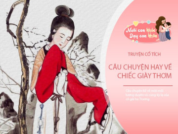 Truyện cổ tích: Chiếc giày thơm