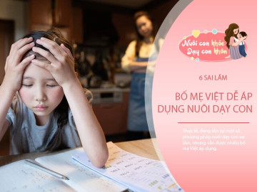 Có 6 cách dạy con bố mẹ Việt truyền từ đời này sang đời khác, nhưng chưa nhận ra đó là sai lầm