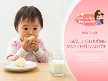 Món ăn xế nhâm nhi mỗi ngày ở trường lại giúp con âm thầm tăng chiều cao