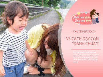 Đánh chừa - Cách dạy khiến con hư, thiếu trách nghiệm, nhưng đến 99% bố mẹ Việt nghĩ làm đúng