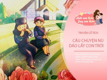 Truyện cổ tích: Nù Dáo lấy con Trời