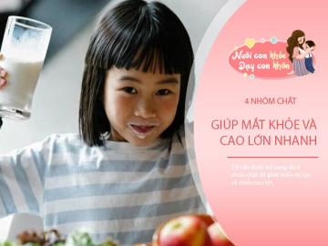 Ăn đủ 4 loại thực phẩm này, con sẽ có đôi mắt khỏe đẹp, tăng chiều cao nhanh hơn bạn bè