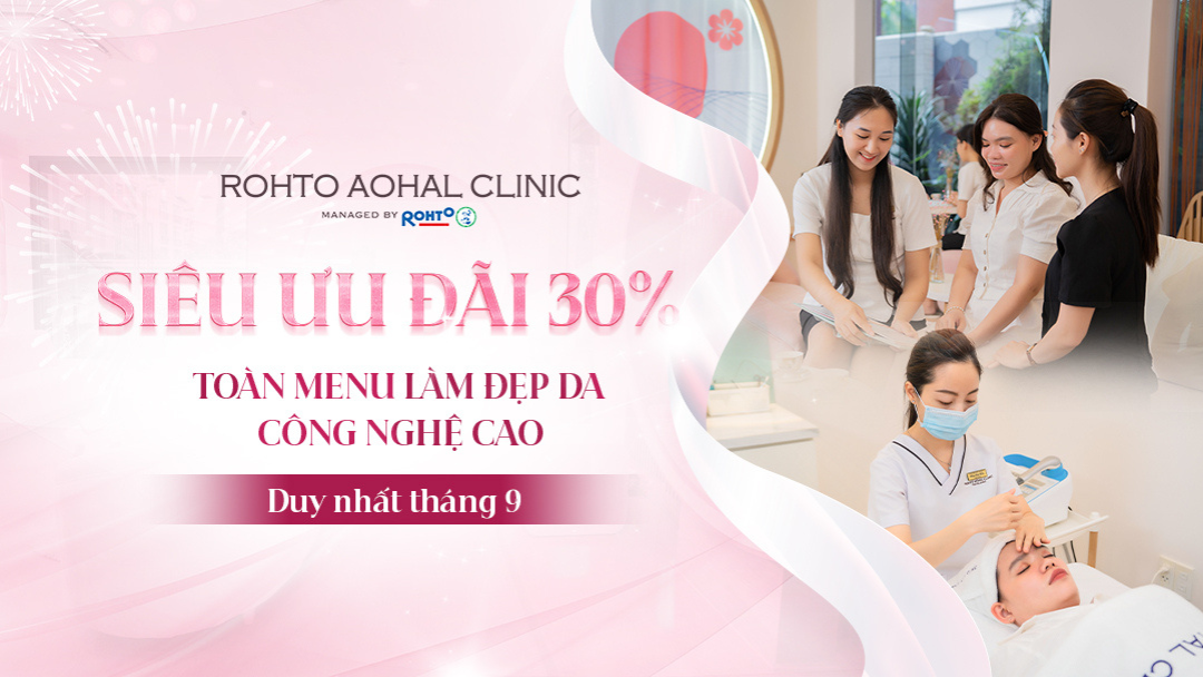 Chương trình ưu đãi mừng khai trương ROHTO AOHAL CLINIC Quận 7 (TP.HCM)