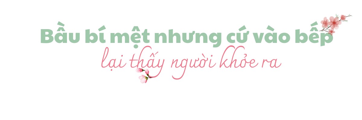 9X bầu bí thở thôi cũng mệt nhưng hễ động vào bếp là lại thấy khoẻ ngay, nhìn loạt mâm cơm chất lượng ai cũng khen hết lời - 2
