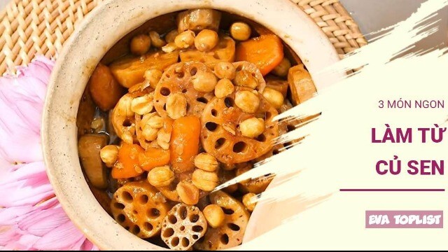Mùa hè mà không nấu 3 món ngon từ củ sen này thì quá tiếc!