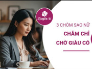 Clip Eva - Khám phá 3 chòm sao nữ nổi tiếng chăm chỉ, từng bước xây dựng cuộc sống giàu sang đáng ngưỡng mộ