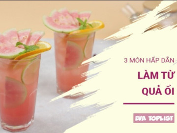 Bí quyết đổi gió cho mùa thu: 3 món ăn từ ổi vừa dễ làm, vừa ngon miệng lại mang nhiều lợi ích cho sức khỏe