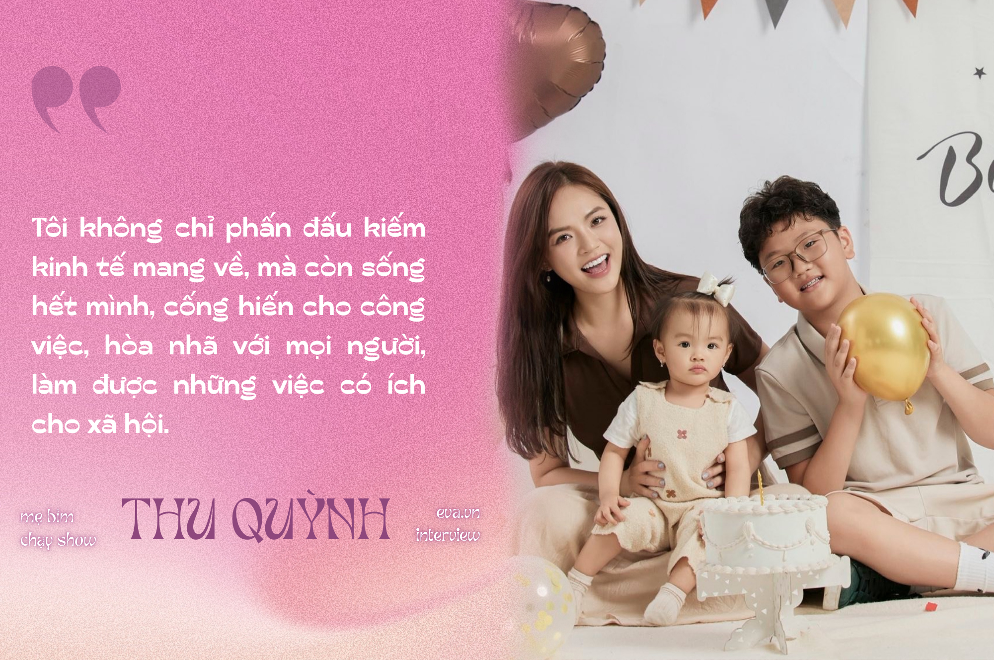 Diễn viên Thu Quỳnh: amp;#34;Tôi không cổ xúy việc phụ nữ làm mẹ đơn thân, vì ở trong hoàn cảnh này mới cảm thấy vất vảamp;#34; - 3